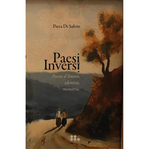 Paesi Inversi di Piera Di Salvio - 1886 PUBLISHING